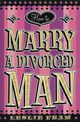How to Marry a Divorced Man, Fram Leslie