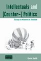 Intellectuals and (Counter-) Politics, Smith Gavin