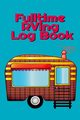 Fulltime RVing Log Book, Woodland Tanner