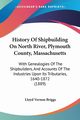 History Of Shipbuilding On North River, Plymouth County, Massachusetts, Briggs Lloyd Vernon