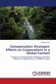 Compensation Strategies' Effects on Corporations in a Global Context, Kim Wonseok