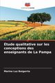 tude qualitative sur les conceptions des enseignants de La Pampa, Baigorria Marina Luz