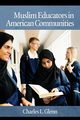 Muslim Educators in American Communities, 