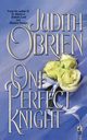 One Perfect Knight, O'Brien Judith
