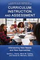 Curriculum, Instruction, and Assessment, 