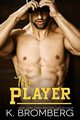 The Player, Bromberg K.