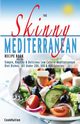 The Skinny Mediterranean Recipe Book, Cooknation