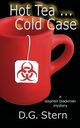 Hot Tea...Cold Case, Stern D. G.