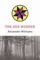 The Hex Murder, Williams Alexander