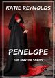 Penelope - The Hunter Series, Reynolds Katie