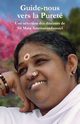 Guide-nous vers la puret, Sri Mata Amritanandamayi Devi