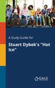 A Study Guide for Stuart Dybek's 
