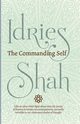 The Commanding Self, Shah Idries