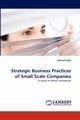 Strategic Business Practices of Small Scale Companies, Kapil Kanwal