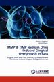 Mmp & Timp Levels in Drug Induced Gingival Overgrowth in Rats, Varghese Sheeja S.