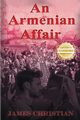 An Armenian Affair, Christian James