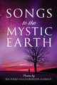 Songs to the Mystic Earth Volume II, Eggenberger Narad Richard M.