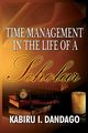 Time Management in the Life of a Scholar, Dandago Kabiru Issa