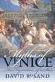 Myths of Venice, Rosand David