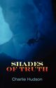 Shades of Truth, Hudson Charlie