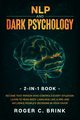 NLP and Dark Psychology 2-in-1 Book, Brink Roger C