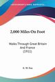 2,000 Miles On Foot, Fox E. W.