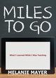 Miles to Go, Mayer Melanie