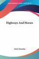 Highways And Horses, Maudslay Athol