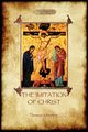 The Imitation of Christ (Aziloth Books), a Kempis Thomas