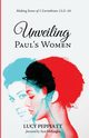 Unveiling Paul's Women, Peppiatt Lucy