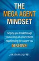 The Mega Agent Mindset, Dupree Jonathan