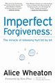 Imperfect Forgiveness, Wheaton Alice
