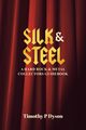 Silk & Steel, Dyson Timothy P