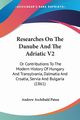 Researches On The Danube And The Adriatic V2, Paton Andrew Archibald