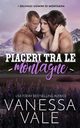 Piaceri tra le montagne, Vale Vanessa