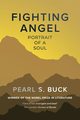 Fighting Angel, Buck Pearl S.