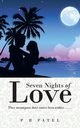 Seven Nights of Love, Patel P. R.
