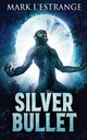 Silver Bullet, L'Estrange Mark