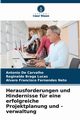 Herausforderungen und Hindernisse fr eine erfolgreiche Projektplanung und -verwaltung, De Carvalho Antonio