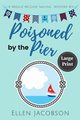 Poisoned by the Pier, Jacobson Ellen