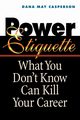 Power Etiquette, CASPERSON Dana May