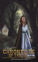 The Chronicles of Tralia - Book One, Blakeman-Mills Anita