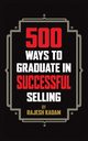 500 Ways to Graduate in Successful Selling, Kadam Rajesh