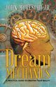 Dream Mechanics, Moreschi Jr. John