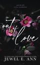 Out of Love, Ann Jewel E.