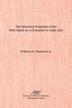 The Narrative Function of the Holy Spirit as a  Character in Luke-Acts, Shepherd Jr. William H.