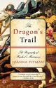 The Dragon's Trail, Pitman Joanna