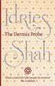 The Dermis Probe, Shah Idries