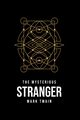 The Mysterious Stranger, Twain Mark