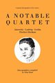 A Notable Quartet. 4 Discographies. Gundula Janowitz, Christa Ludwig, Nicolai Gedda, Dietrich Fischer-Dieskau. [1995]., Hunt John